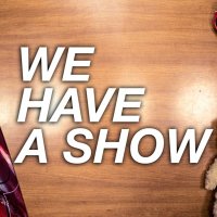 We Have A Show (@wehaveashow) 's Twitter Profile