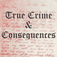 True Crime & Consequences Podcast(@TCandCPodcast) 's Twitter Profile Photo