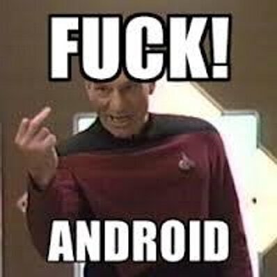 fuckandroid3's profile picture. FUCK ANDROID!!! Fan page of who knows 🤷🏽‍♂️