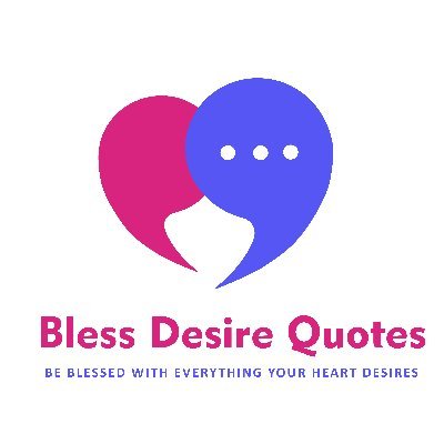 Bless Desire Quotes