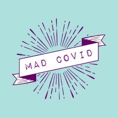 Community of survivor led projects #COVID19 #MadCovidDiaries | #ForTheRecord| #MadCovidChat | #MadCovidFund | #MadConversations | #MadMakers | #GetTheFckOutside