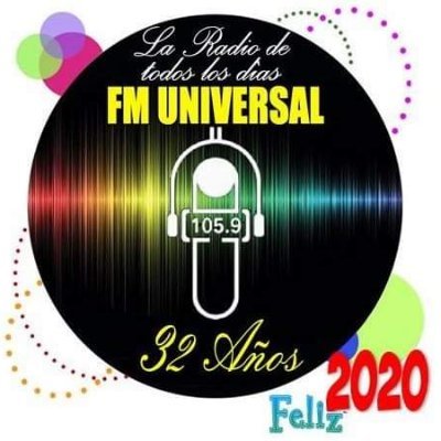 FM Universal 105.9 Mhz... transmitiendo desde 14 de marzo de 1988. En 32 años...seguimos siendo La radio de todos los días