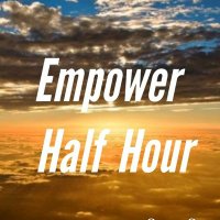 TheEmpowerHalfHour (@empowerhalfhour) Twitter profile photo