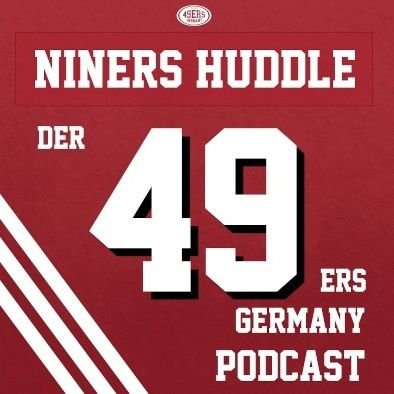 #niners Huddle - der #49 ers Germany #podcast für alle 49 er Fans im deutsprachigen Raum mit @Sascha_Lippe @Frank14Hoehle