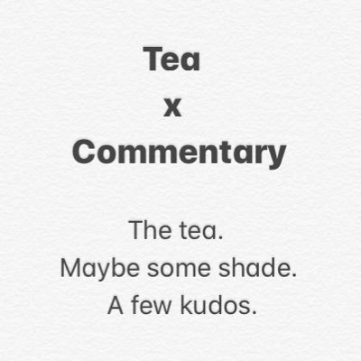 Tea x Commentary