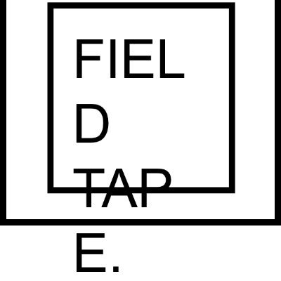 Field Tape.