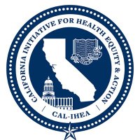 California Initiative for Health Equity & Action (@cal_ihea) 's Twitter Profile