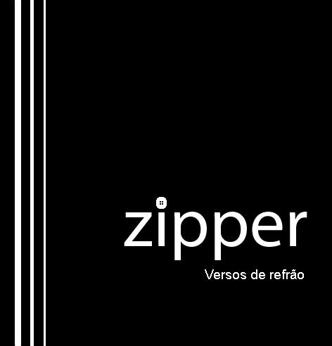 Zipper é rock pop, guitarras, violões, baterias, baixos e altos. Ouçam nossas músicas em http://t.co/9KKXZqHtla