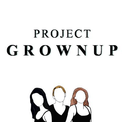 The Project Grownup Podcast. | IG: @projgrownup | Our keys to a successful glowup ✨| On the 🎙: Amy, Alex & Danielle. Listen on Spotify, Stitcher & iTunes.