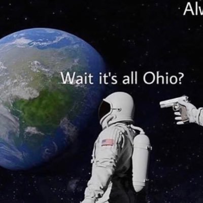 I always knew it was all Ohio
