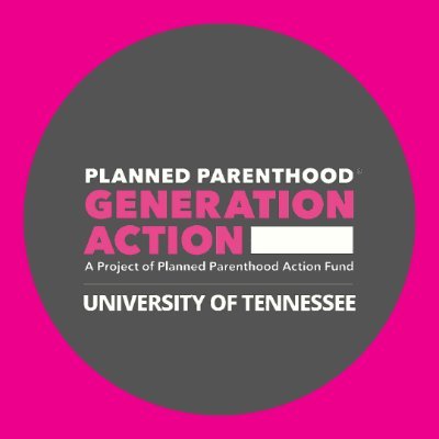 UTK student organization dedicated to strengthening support for Planned Parenthood, fighting for reproductive rights, and social justice for all!