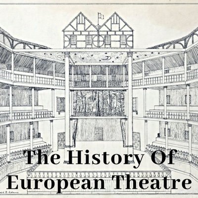 Podcast tracing the history and development of theatre from the Ancient Greeks to the present day