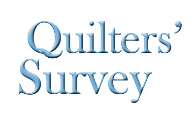 Here's your chance to influence the Quilting Industry. Our sponsors want to know what YOU think.
