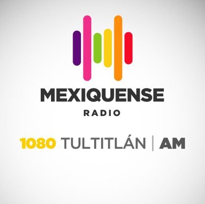 XETUL 1080 AM #RadioMexiquense  ¡Estamos Contigo!