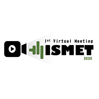 1st Virtual ISMET meeting
October 7-9th, 2020