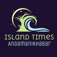 Islands Times(@AndamaniTimes) 's Twitter Profile Photo