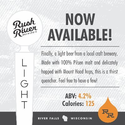Rush River Brewing Co. Wednesday, Thursday and Friday 4-10pm, Saturday 11:30-10pm, Sunday 11:30-7pm