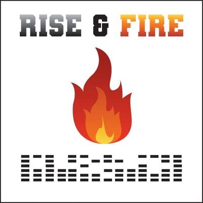 Rise and Fire Podcast