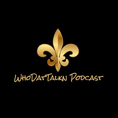 Welcome Who Dat Nation!!! WhoDatTalkn Podcast is a weekly podcast that will bring you New Orleans #Saints football talk with hot opinions from host Marcel M.⚜️