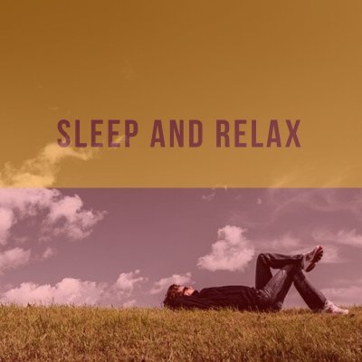Sleep And Relax