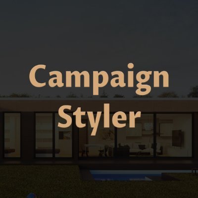 #Campaign
#Styler
#CampaignStyler