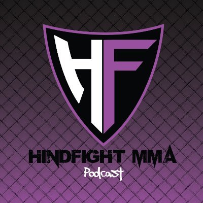 Hindfight MMA Podcast