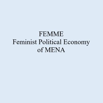 FEMINIST POLITICAL ECONOMY OF MENA is a network committed to the study of political economy of women and gender in the Middle East and North Africa (MENA).