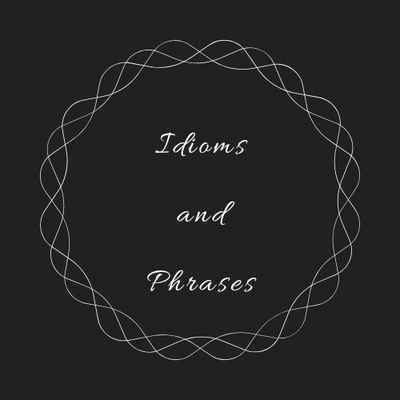 Official handle for Instagram account @idioms_or_phrases

Daily 4 I&P for you to make your communication interactive and lucid💓