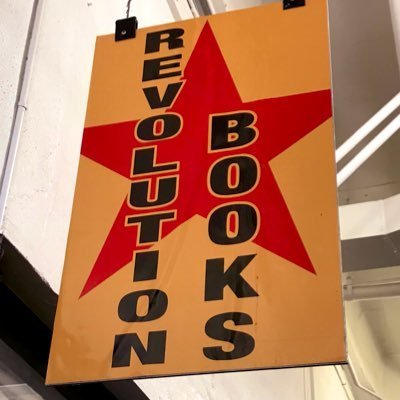 Revolution Books is an political, intellectual, and cultural center of the movement for an actual revolution. Visit our new online bookstore https://t.co/UAzg91vJsM