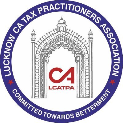 The Lucknow CA Tax Practitioners’ Association is a not for Profit and a Voluntary body of Chartered Accountants .