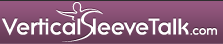 Vertical Sleeve Talk is the place to get more information about Vertical Sleeve Gastrectomy Surgery and share your personal journey.