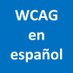 WCAG en español (@wcag_es) Twitter profile photo WCAG en español (@wcag_es) Twitter profile photo