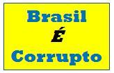 Por que temos políticos tão corruptos? Porque quem os colocou lá foram brasileiros, que aceitam a corrupção e/ou se deixariam corromper se na mesma situação.