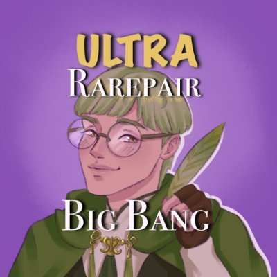 Twitter account for the Ultra Rarepair Big Bang! Info in pinned.