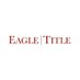 Eagle Title (@eagletitle) Twitter profile photo Eagle Title (@eagletitle) Twitter profile photo
