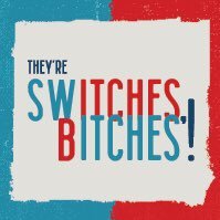 They're Switches, Bitches! Zineさんのプロフィール画像