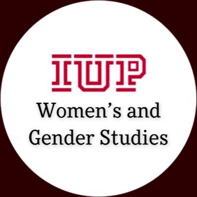 Instagram: iupwomengender Facebook: Women and Gender Studies at IUP