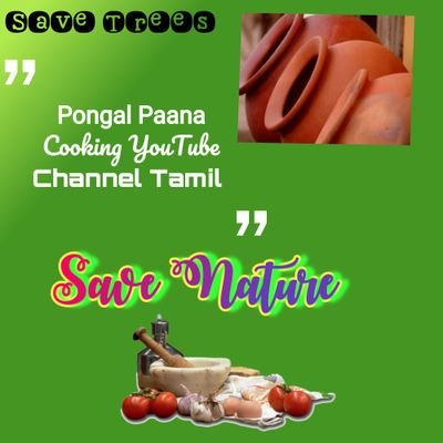 I will teach you the traditional cooking of tamizan food.. follow me in pongal paana cooking channel youtube