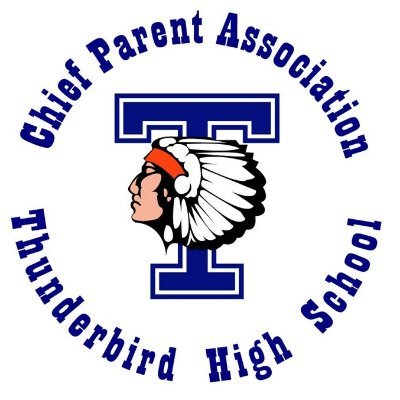 Thunderbird High School  - Chief Parent Association
Parents who organize and run events/fundraisers to help THS, it's students, teachers and our community.