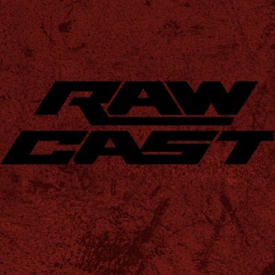 WrassleCast Presents: The RawCast. Recapping current Monday Night Raw and retro Raw is War.