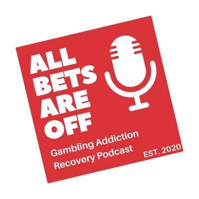 Gambling Addiction Recovery Podcast / Season 5 - COMING SOON! / hello@allbetsareoff.co.uk