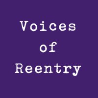 Voices of Reentry (@reentryvoices) 's Twitter Profile Photo