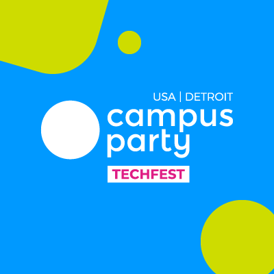 Official Twitter of Campus Party TechFest
#CPUSA1
Detroit, Michigan
October 8-10, 2021