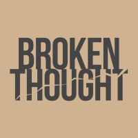 BrokenThought(@brokenthoughtr) 's Twitter Profileg