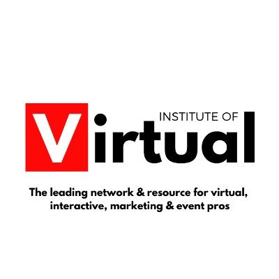 The leading network & resource for virtual, interactive, marketing & event professionals. #virtualevents #instituteofvirtual #marketing #eventprofs