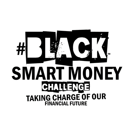 The #BlackSmartMoneyChallenge is here to help our #BlackCommunity take simple steps each week to achieve #BlackSuccess & build a brighter financial future!