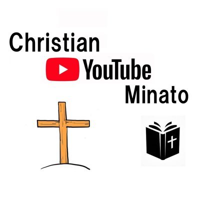 Christian.YouTube　Minato