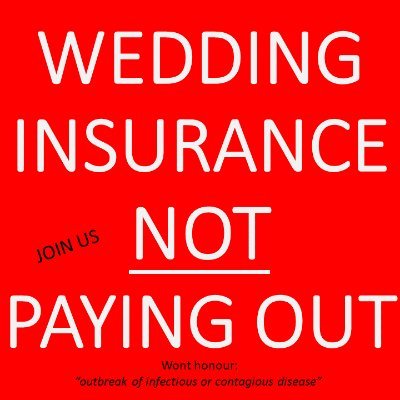 All Wedding Insurance companies trying to squirm their way out of paying out for weddings affected by COVID-19. 
We are victims and this is not acceptable.