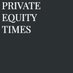 Private Equity Times (@PEquityTimes) Twitter profile photo