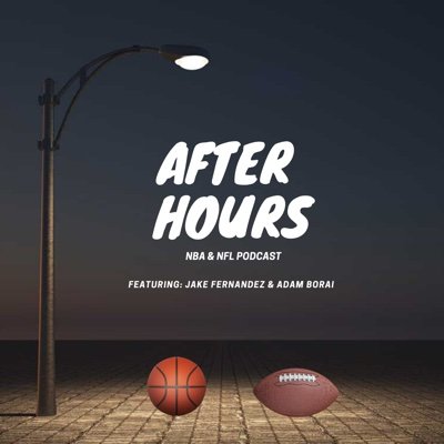 Welcome to the After Hours Podcast | NBA & NFL podcast ||| https://t.co/gGQ6gWpkW0